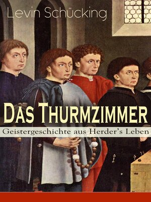 cover image of Das Thurmzimmer--Geistergeschichte aus Herder's Leben